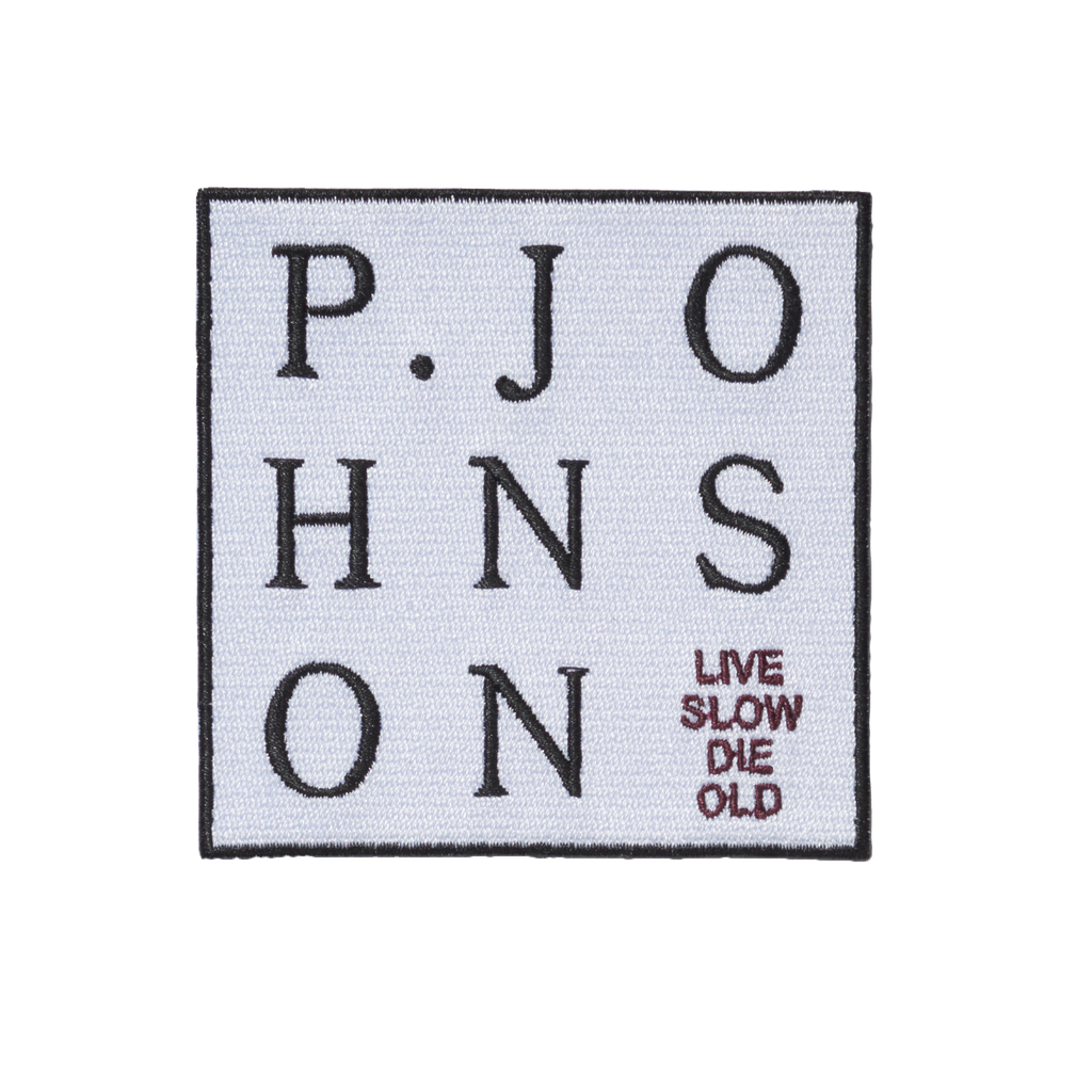 P Johnson Live Slow Die Old Badge